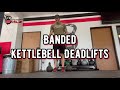 kettlebell deadlifts banded