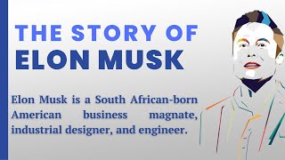 Learn English through story 📚 - Level 3 - The Story of Elon Musk