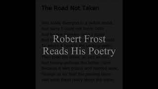 Robert Frost Reads His Poetry (with text on screen)