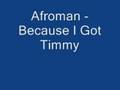 afroman - because i got timmy