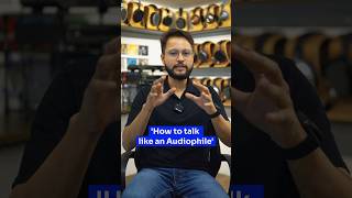 Introducing our new series: 'How to Talk Like an Audiophile' for beginner music enthusiasts