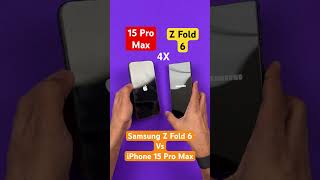 Samsung Z Fold 6 vs iPhone 15 Pro Max