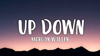 Morgan Wallen - Up Down ft. Florida Georgia Line (lyrics)