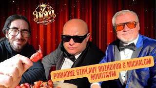 Z Hora Peťo a Ivanko # Poriadne štipľavý rozhovor s Michalom Novotným