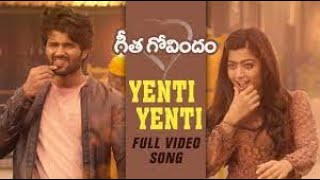 Yenti Yenti Full Video Song Vijay Deverakonda Rashmika Mandanna Gopi Sunder Geetha Govind.