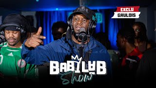 GAULOIS - Exclu Babilab Show