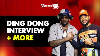 Ding Dong Talks Longevity, Romeich, Marriage, Haters, Stylo G, New Album + More | Pree Dis Show #734