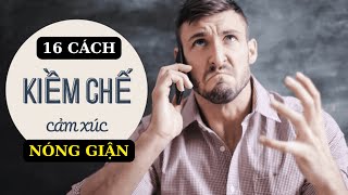 16 cách kiềm chế cảm xúc nóng giận