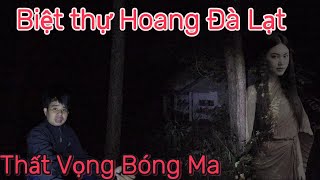 Lời Đồn Ma Quái Từ Những Ngôi Biệt Thự Ma Tại Đà Lạt Có Thật Không Ai Dám Đến Vào Ban Đêm