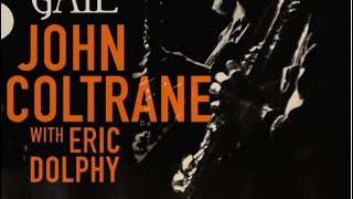 John Coltrane \u0026 Eric Dolphy Evenings at the Village Gate