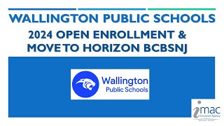 2024 Wallington Public Schools Move to Horizon & Open Enrollment Webinar 10-18-24
