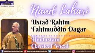 Naad Lahari | Ustad Rahim Fahimuddin Dagar | Hindustani Classical Vocal