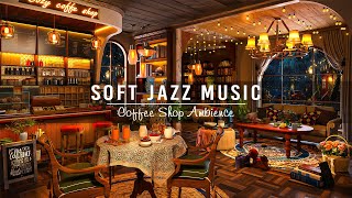 Soft Jazz Music at Cozy Coffee Shop Ambience for Working,Studying,Focus ☕ Relaxing Piano Jazz Music