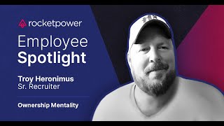 Troy Heronimus - RocketPower's October Employee Spotlight