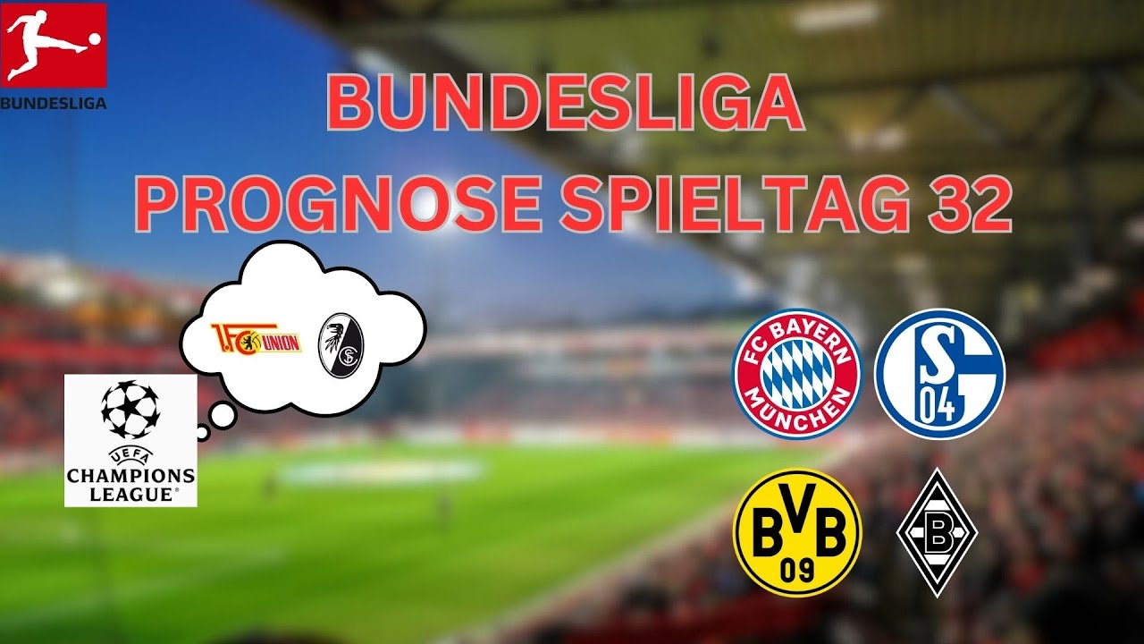 Bundesliga Prognose Spieltag 32 | Alle Spiele Saison 2022/2023 - YouTube