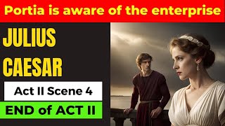 Julius Caesar Act II Scene 4 |William Shakespeare |Best Explanation in English