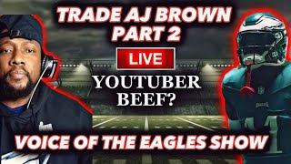 TRADE AJ BROWN PT 2: HE HAS TO APOLOGIZE! Philadelphia Eagles News