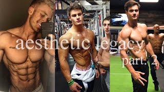 THE AESTHETIC LEGACY - 2✴️ | Jeff seid, Connor Murphy, zyzz, zac aynsley... And more!