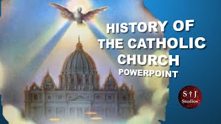 Catholic Church History PowerPoint (HiDef - no audio)