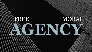 Free Moral Agency