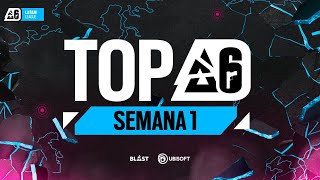 🚨 TOP SIX 😎🔥 Semana 1 BR6LATAM 2024