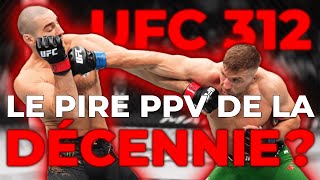 L'UFC 312 est une catastrophe.