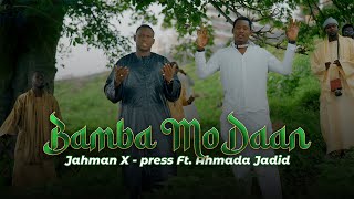 Bamba Mo Daan Jahman Xpress feat Ahmada Jadid