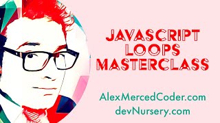 AM Coder - JS - Loops Masterclass (While, Do/While, For, Break, Continue, Labels)