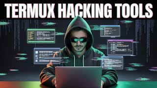 Top 10 Termux Hacking Tools Every Ethical hacker must Have