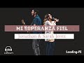 Mi Esperanza Fiel - Jonathan & Sarah Jerez -(letra) Bethel music