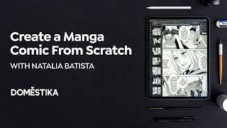 MANGA COMICS for Beginners: From Concept to Creation - Course by Natalia Batista | Domestika English