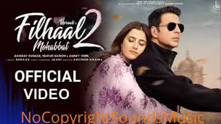 Filhaal 2 Mohabaat || love song || NCS MUSIC || NoCopyrightSounds Version
