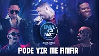 Pode Vir Me Amar (Clipe Ao Vivo) - Imaginasamba