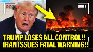Trump PANICS over FINAL WARNING he FEARED IN IRAN!!!!