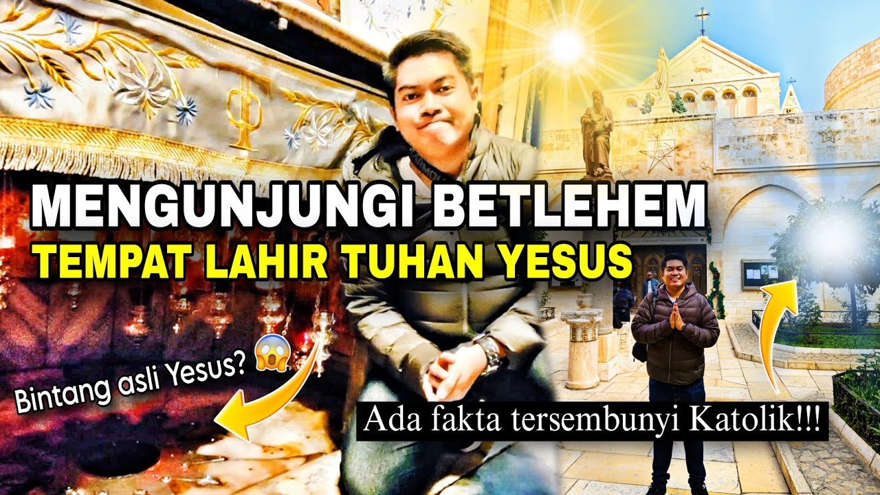 Mengunjungi Tempat Tuhan Yesus Lahir‼️Ada Fakta Katolik Yg Tersembunyi ...