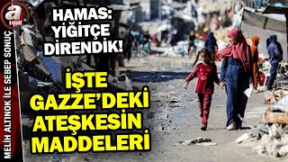 Hamas: Yiğitçe direndik ve kazandık! İşte Gazze'de beklenen ateşkesin maddeleri..  | A Haber