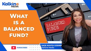 What is a balanced fund?