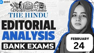 🛑🛑The Hindu Editorial Analysis🛑🛑19/02/ 2025 -Bank Exams - Entri Banking