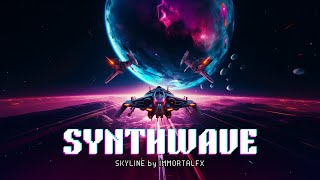 S K Y L I N E -- Synthwave Music Retro Future Soundtrack by Immortalfx