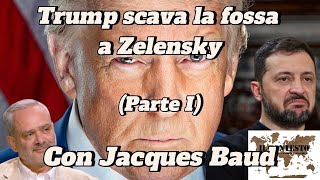 Trump scava la fossa a Zelensky | Jacques Baud