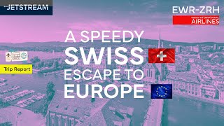 A Speedy Swiss Escape to Europe | Trip Report | SWISS International Airlines | EWR-ZRH | A330-300