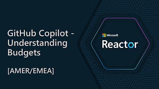 GitHub Copilot - Understanding Budgets [AMER/EMEA]