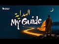 My Guide - Nomair Noor | Official Nasheed Video | Believer Motion