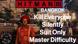 Hitman 3: Bangkok - Club 27 - Kill Everyone Silently - Master Difficulty