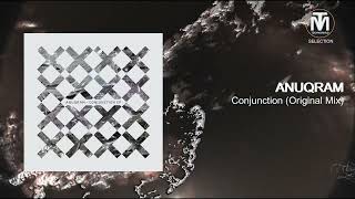 ANUQRAM - Conjunction (Original Mix) [Replug Records]