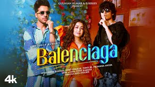 Download Lagu Balenciaga Neha Kakkar Tony Kakkar Tony Jr Priyank... MP3 Gratis