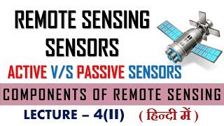 remote sensing sensors  | remote sensing and gis | lecture 4(ii)