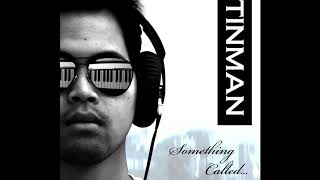 TINMAN SOMETHING CALLED - FUNK OUT THE WAY