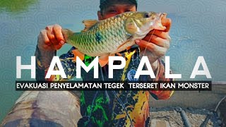 EVAKUASI PENYELAMATAN TEGEK TERSERET IKAN MONSTER HAMPALA