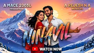 Ninavil Album| Rejesh N A | Ayraan | Parvathy Jayadevan| Aparna Harindranath| Amritesh Vijayan